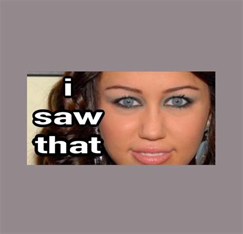 miley cyrus staring|funny miley cyrus meme.